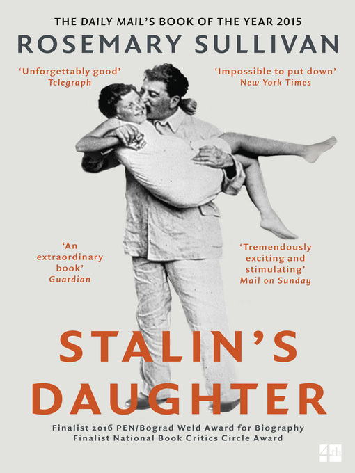 Title details for Stalin's Daughter by Rosemary Sullivan - Available
